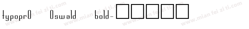 typopr0 0swald bold字体转换